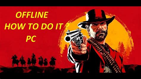 I can&39;t find it. . Can i play red dead redemption 2 offline pc